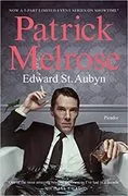 Patrick Melrose: The Novels