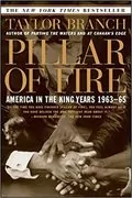Pillar of Fire: America in the King Years 1963-65