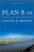 Plan B 3.0: Mobilizing to Save Civilization