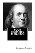Poor Richard&#39;s Almanack: 
