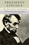 President Lincoln: The Duty of a Statesman