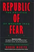Republic of Fear: The Politics of Modern Iraq