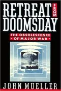 Retreat from Doomsday: The Obsolescence of Major War
