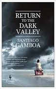 Return to the Dark Valley: 
