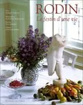 Rodin: Le Festin D&#39;Une Vie