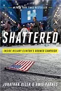 Shattered: Inside Hillary Clinton&#39;s Doomed Campaign