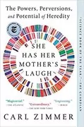 She Has Her Mother&#39;s Laugh: The Powers, Perversions, and Potential of Heredity