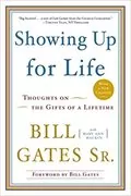 Showing Up for Life: Thoughts on the Gifts of a Lifetime