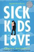 Sick Kids In Love: 