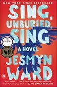 Sing, Unburied, Sing: A Novel