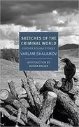 Sketches of the Criminal World: Further Kolyma Stories