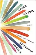 Speak No Evil: A Novel