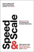 Speed &amp; Scale: An Action Plan for Solving Our Climate Crisis Now