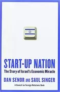 Start-up Nation: The Story of Israel&#39;s Economic Miracle