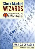 Stock Market Wizards: Interviews with America&#39;s Top Stock Traders
