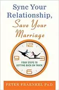 Sync Your Relationship, Save Your Marriage: Four Steps to Getting Back on Track