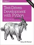 Test-Driven Development with Python: Obey the Testing Goat Using Django, Selenium, and JavaScript