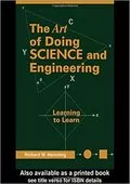 The Art of Doing Science and Engineering: Learning to Learn