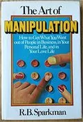 The Art of Manipulation: 