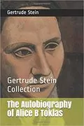 The Autobiography of Alice B Toklas: 
