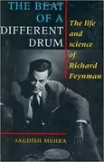 The Beat of a Different Drum: The Life and Science of Richard Feynman
