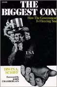The Biggest Con: How the Government Is Fleecing You