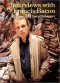 The Brutality of Fact: Interviews with Francis Bacon by David Sylvester