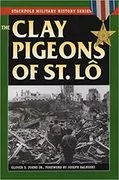 The Clay Pigeons of St. Lo: 