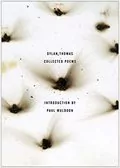 The Collected Poems of Dylan Thomas: 
