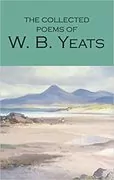 The Collected Poems of W. B. Yeats: 
