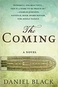 The Coming: A Novel