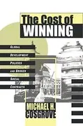 The Cost of Winning: Global Development Policies and Broken Social Contracts