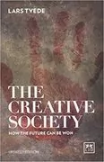 The Creative Society: How the Future Can Be Won