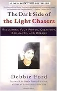 The Dark Side of the Light Chasers: Reclaiming Your Power, Creativity, Brilliance, and Dreams