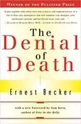 The Denial of Death: 