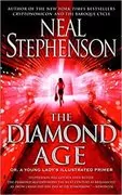 The Diamond Age: Or, a Young Lady&#39;s Illustrated Primer