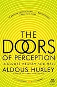 The Doors of Perception and Heaven and Hell: 