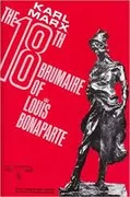 The Eighteenth Brumaire of Louis Bonaparte: 