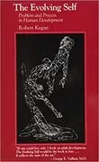 The Evolving Self: Problem and Process in Human Development