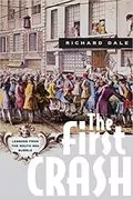 The First Crash: Lessons from the South Sea Bubble