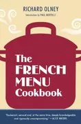 The French Menu Cookbook: The Food and Wine of France