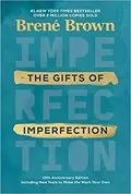 The Gifts of Imperfection: 