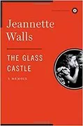 The Glass Castle: A Memoir
