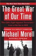 The Great War of Our Time: The CIA&#39;s Fight Against Terrorism&ndash;From al Qa&#39;ida to ISIS