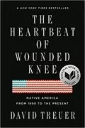 The Heartbeat of Wounded Knee: Native America from 1890 to the Present