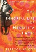 The Immortal Life of Henrietta Lacks: 