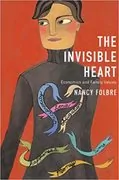 The Invisible Heart: Economics and Family Values