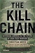 The Kill Chain: Defending America in the Future of High-Tech Warfare