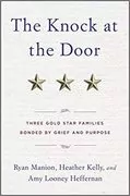 The Knock at the Door: Three Gold Star Families Bonded by Grief and Purpose