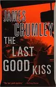 The Last Good Kiss: CW Sughrue, Book 1